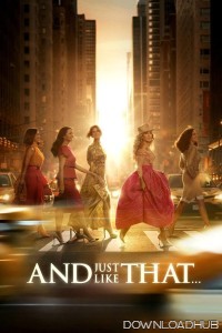 And Just Like That (2025) Season 3 EP08 Hindi Dubbed Web Series