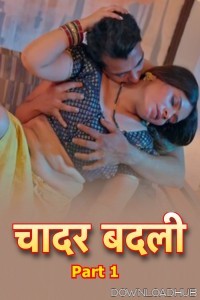 Chadar Badli (2025) S01 Part 1 Bullapp Hindi Web Series