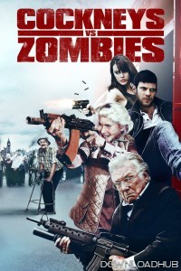 Cockneys Vs Zombies (2013) ORG Hindi Dubbed Movie