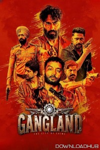 Gangland The City Of Crime (2025) Punjabi Movie