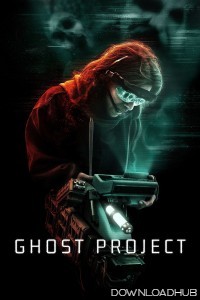 Ghost Project (2023) ORG Hindi Dubbed Movie