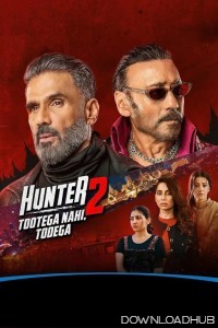 Hunter Tootega Nahi Todega (2025) Season 2 Hindi Web Series