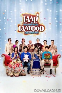 Laali Ki Shaadi Mein Laaddoo Deewana (2017) Hindi Movie
