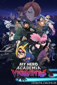 My Hero Academia Vigilantes (2025) Season 1 Hindi Dubbed Web Series