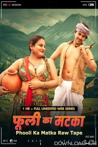 Phooli Ka Matka Raw Tape (2025) MoodX Hindi Short Film
