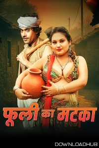 Phuli ka matka (2025) S01 E01 MoodX Hindi Web Series