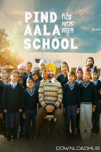 Pind Aala School (2024) Punjabi Movie