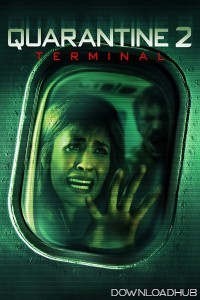 Quarantine 2 Terminal (2011) ORG Hindi Dubbed Movie