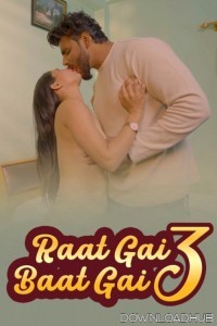 Raat Gai Baat Gai (2025) S01 E03 Moodx Hindi Web Series