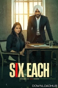 Six Each (2025) Hindi Movie