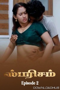 Sparsham (2025) S01 E02 Ibamovies Tamil Web Series